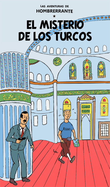 hombrerrante y el misterio de los turcos